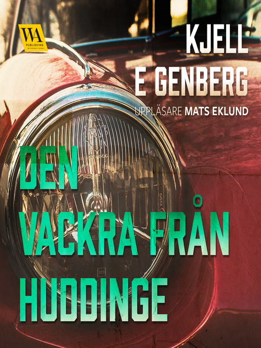 Title details for Den vackra från Huddinge by Kjell E. Genberg - Wait list